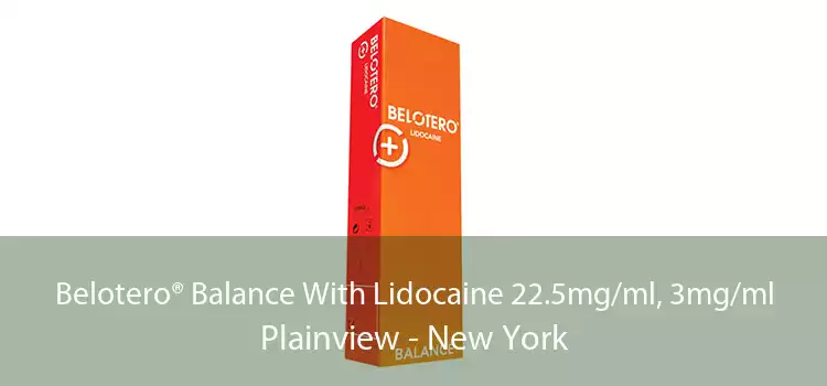 Belotero® Balance With Lidocaine 22.5mg/ml, 3mg/ml Plainview - New York
