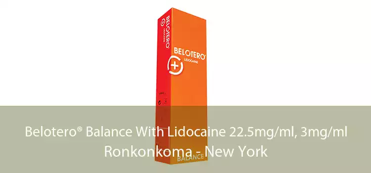 Belotero® Balance With Lidocaine 22.5mg/ml, 3mg/ml Ronkonkoma - New York
