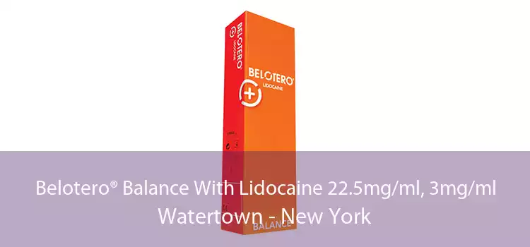 Belotero® Balance With Lidocaine 22.5mg/ml, 3mg/ml Watertown - New York