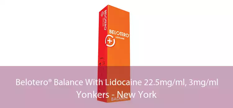 Belotero® Balance With Lidocaine 22.5mg/ml, 3mg/ml Yonkers - New York