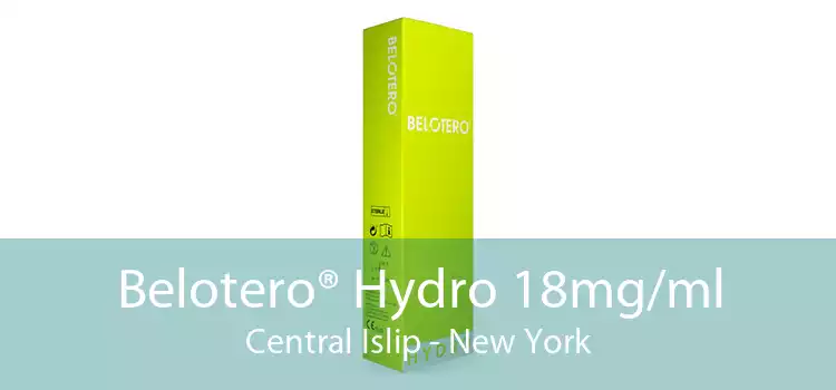 Belotero® Hydro 18mg/ml Central Islip - New York