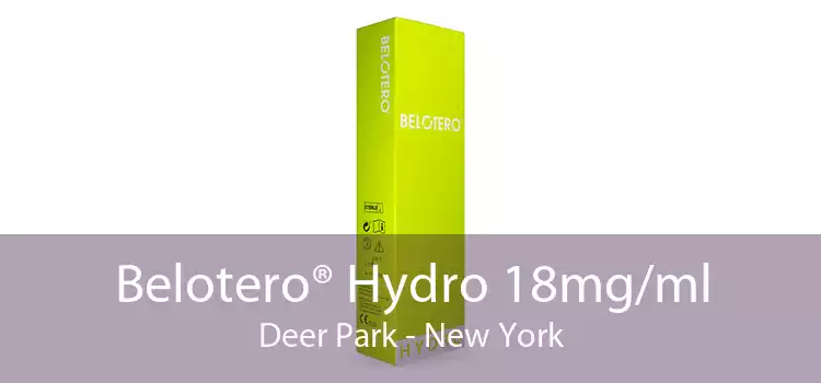 Belotero® Hydro 18mg/ml Deer Park - New York