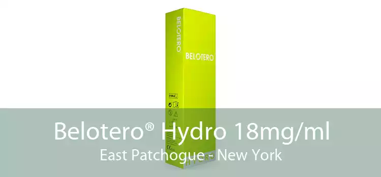 Belotero® Hydro 18mg/ml East Patchogue - New York