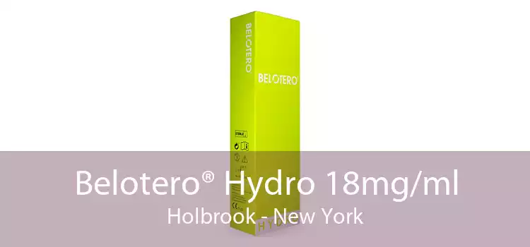 Belotero® Hydro 18mg/ml Holbrook - New York