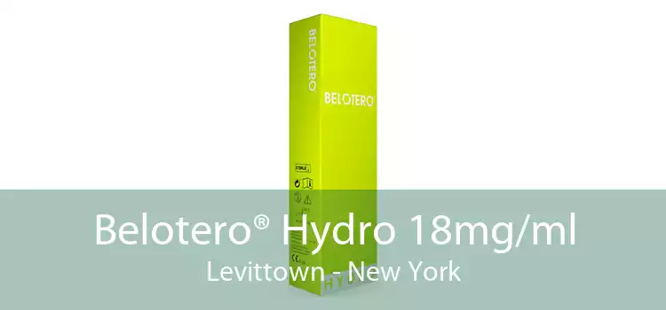 Belotero® Hydro 18mg/ml Levittown - New York