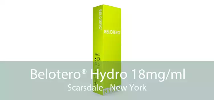 Belotero® Hydro 18mg/ml Scarsdale - New York
