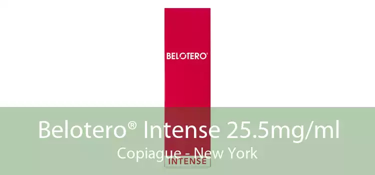 Belotero® Intense 25.5mg/ml Copiague - New York