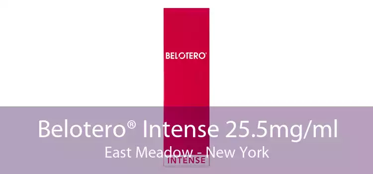 Belotero® Intense 25.5mg/ml East Meadow - New York