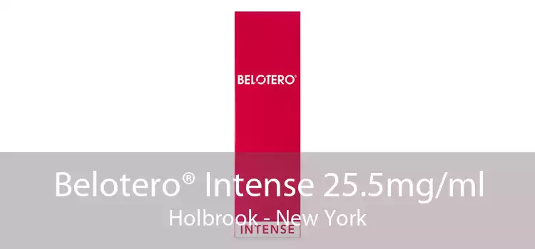 Belotero® Intense 25.5mg/ml Holbrook - New York