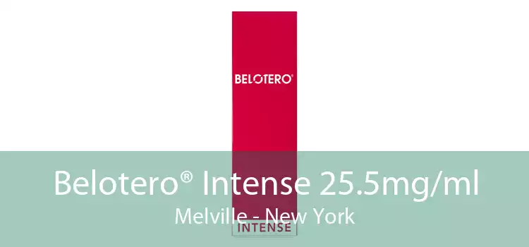 Belotero® Intense 25.5mg/ml Melville - New York