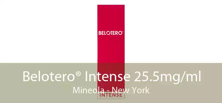 Belotero® Intense 25.5mg/ml Mineola - New York