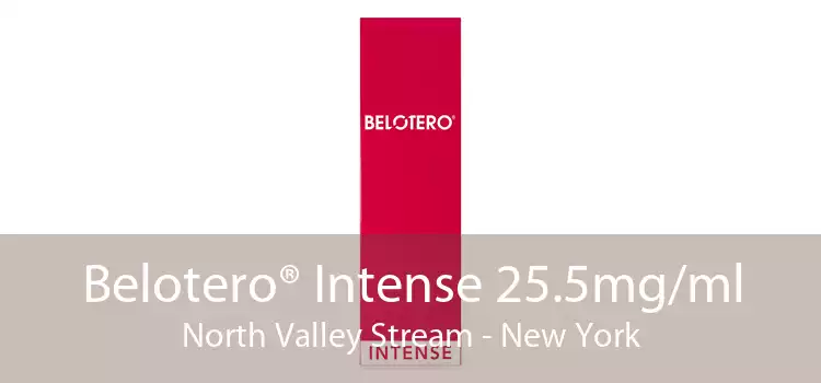 Belotero® Intense 25.5mg/ml North Valley Stream - New York