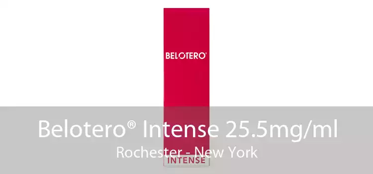 Belotero® Intense 25.5mg/ml Rochester - New York