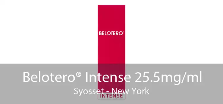 Belotero® Intense 25.5mg/ml Syosset - New York