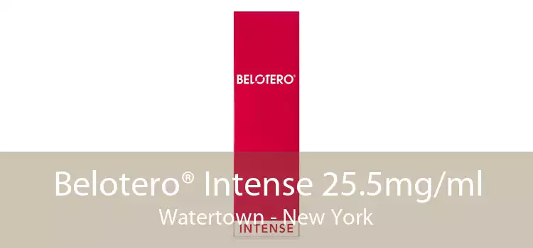 Belotero® Intense 25.5mg/ml Watertown - New York