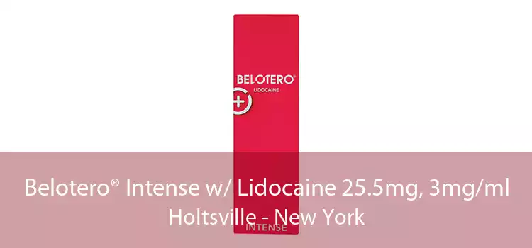 Belotero® Intense w/ Lidocaine 25.5mg, 3mg/ml Holtsville - New York