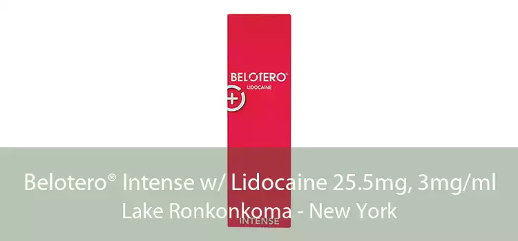 Belotero® Intense w/ Lidocaine 25.5mg, 3mg/ml Lake Ronkonkoma - New York