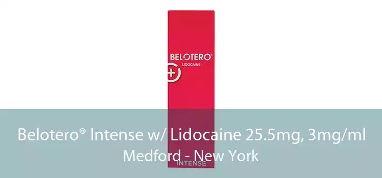 Belotero® Intense w/ Lidocaine 25.5mg, 3mg/ml Medford - New York