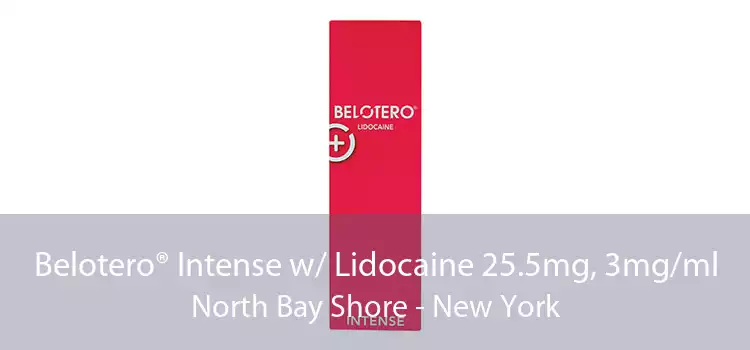 Belotero® Intense w/ Lidocaine 25.5mg, 3mg/ml North Bay Shore - New York