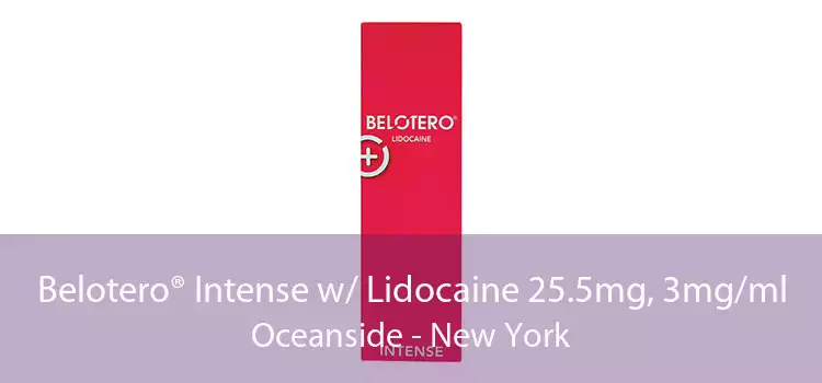 Belotero® Intense w/ Lidocaine 25.5mg, 3mg/ml Oceanside - New York