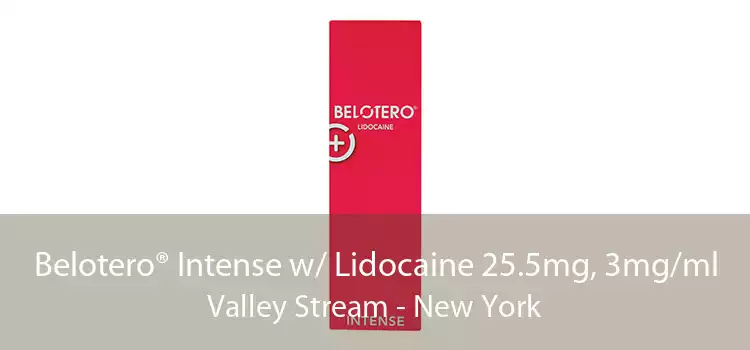 Belotero® Intense w/ Lidocaine 25.5mg, 3mg/ml Valley Stream - New York