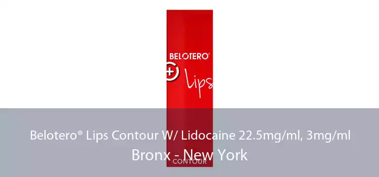 Belotero® Lips Contour W/ Lidocaine 22.5mg/ml, 3mg/ml Bronx - New York