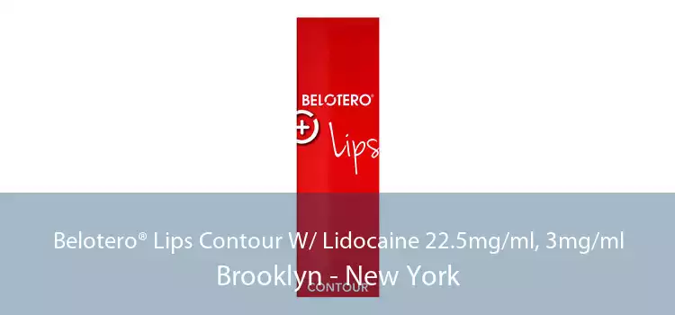 Belotero® Lips Contour W/ Lidocaine 22.5mg/ml, 3mg/ml Brooklyn - New York