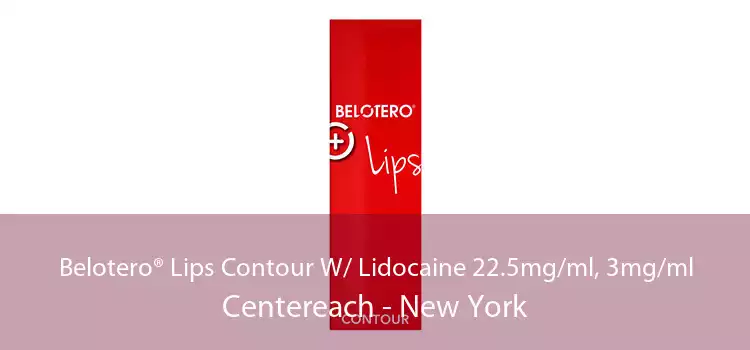 Belotero® Lips Contour W/ Lidocaine 22.5mg/ml, 3mg/ml Centereach - New York