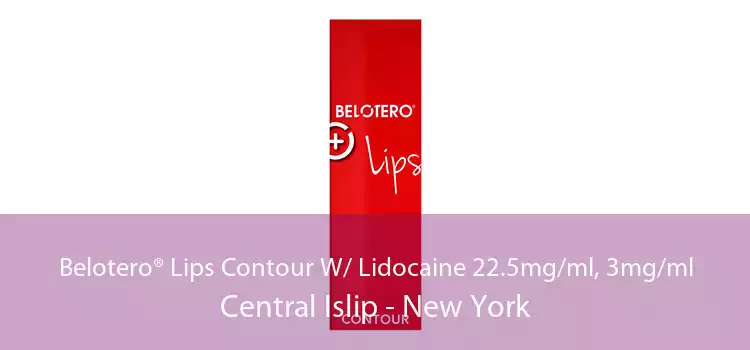 Belotero® Lips Contour W/ Lidocaine 22.5mg/ml, 3mg/ml Central Islip - New York