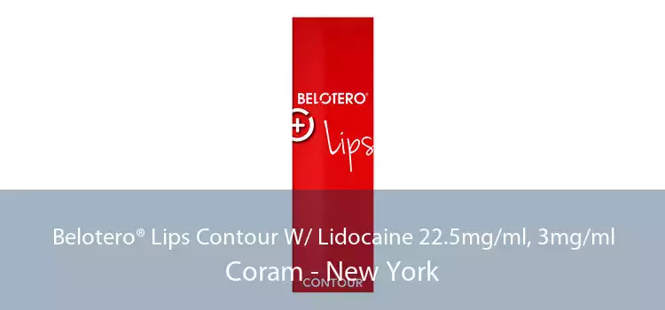 Belotero® Lips Contour W/ Lidocaine 22.5mg/ml, 3mg/ml Coram - New York