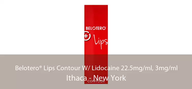 Belotero® Lips Contour W/ Lidocaine 22.5mg/ml, 3mg/ml Ithaca - New York