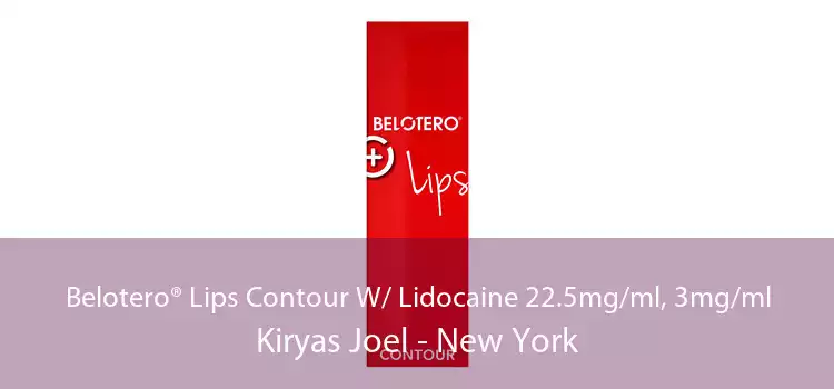 Belotero® Lips Contour W/ Lidocaine 22.5mg/ml, 3mg/ml Kiryas Joel - New York