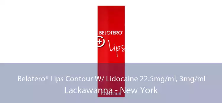 Belotero® Lips Contour W/ Lidocaine 22.5mg/ml, 3mg/ml Lackawanna - New York