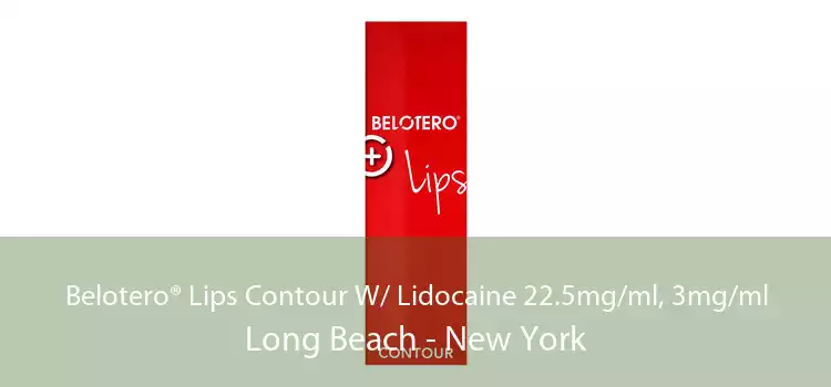 Belotero® Lips Contour W/ Lidocaine 22.5mg/ml, 3mg/ml Long Beach - New York