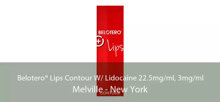Belotero® Lips Contour W/ Lidocaine 22.5mg/ml, 3mg/ml Melville - New York
