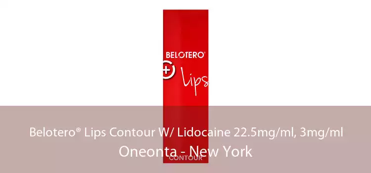 Belotero® Lips Contour W/ Lidocaine 22.5mg/ml, 3mg/ml Oneonta - New York