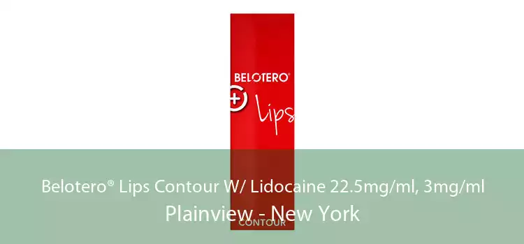 Belotero® Lips Contour W/ Lidocaine 22.5mg/ml, 3mg/ml Plainview - New York