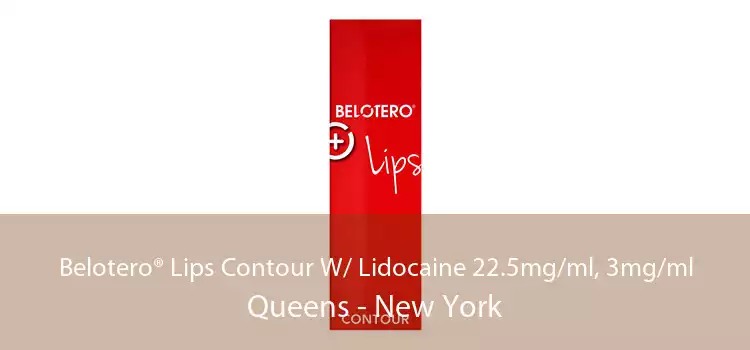 Belotero® Lips Contour W/ Lidocaine 22.5mg/ml, 3mg/ml Queens - New York