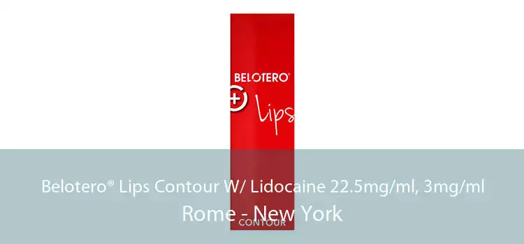 Belotero® Lips Contour W/ Lidocaine 22.5mg/ml, 3mg/ml Rome - New York