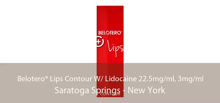 Belotero® Lips Contour W/ Lidocaine 22.5mg/ml, 3mg/ml Saratoga Springs - New York