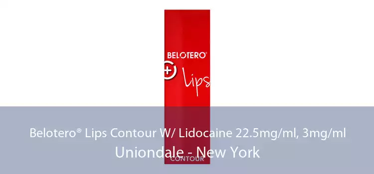Belotero® Lips Contour W/ Lidocaine 22.5mg/ml, 3mg/ml Uniondale - New York