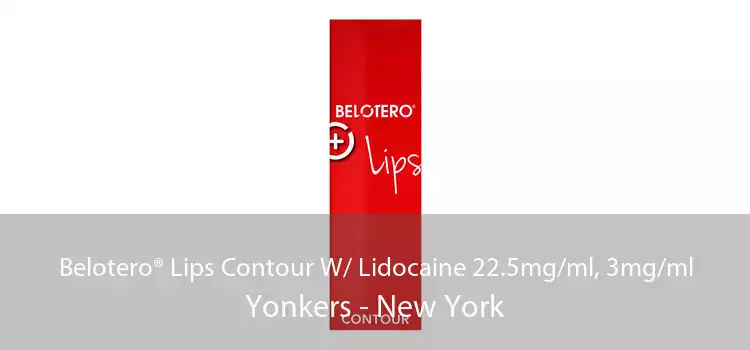 Belotero® Lips Contour W/ Lidocaine 22.5mg/ml, 3mg/ml Yonkers - New York