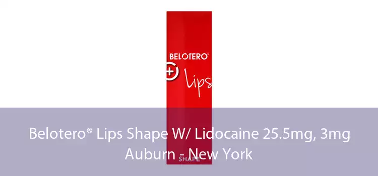 Belotero® Lips Shape W/ Lidocaine 25.5mg, 3mg Auburn - New York