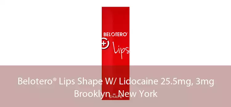 Belotero® Lips Shape W/ Lidocaine 25.5mg, 3mg Brooklyn - New York