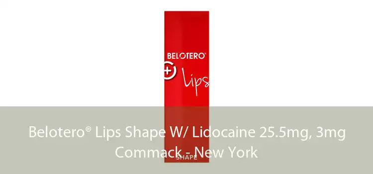 Belotero® Lips Shape W/ Lidocaine 25.5mg, 3mg Commack - New York