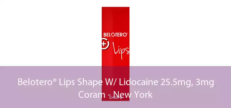 Belotero® Lips Shape W/ Lidocaine 25.5mg, 3mg Coram - New York