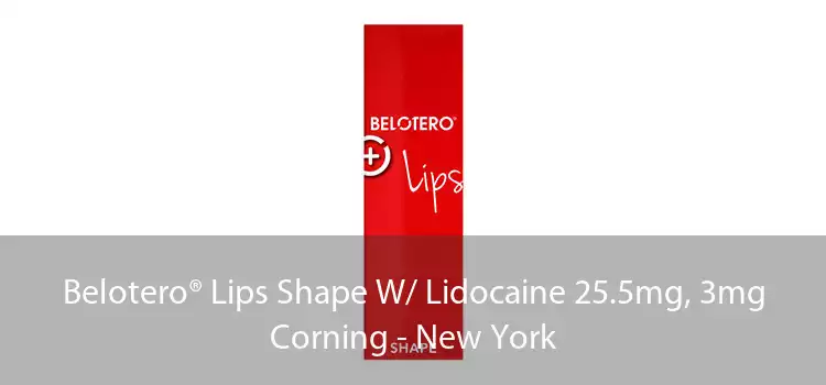 Belotero® Lips Shape W/ Lidocaine 25.5mg, 3mg Corning - New York