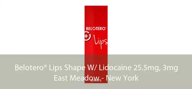 Belotero® Lips Shape W/ Lidocaine 25.5mg, 3mg East Meadow - New York