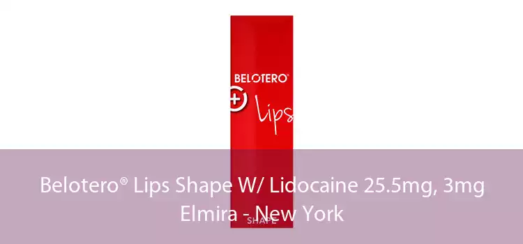 Belotero® Lips Shape W/ Lidocaine 25.5mg, 3mg Elmira - New York