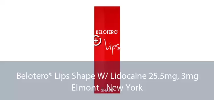 Belotero® Lips Shape W/ Lidocaine 25.5mg, 3mg Elmont - New York